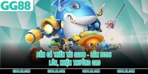 Bắn Cá Thần Tài GG88 - Săn Boss Lớn, Nhận Thưởng Cao
