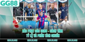 Kèo Phạt Góc GG88 - Cách Tính Tỷ Lệ Và Phân Tích Chuẩn