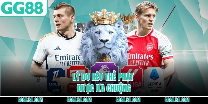 Lý do kèo thẻ phạt được ưa chuộng